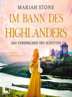 cover image of Das Versprechen des Schotten--Im Bann des Highlanders, Band 7 (ungekürzt)
